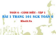 Bài 1 trang 101 SGK Toán 6 tập 1 Cánh Diều